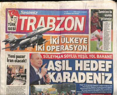 Sesimiz Trabzon Gazetesi 26 Temmuz 2015 - Süleyman Soylu Yeşil Yol Bahane GZ105879 - 1