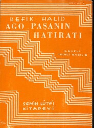 Ago Paşa'nın Hatıratı, İlaveli İkinci Basım ( 1939 ) NDR91107 - Gökçekoleksiyon