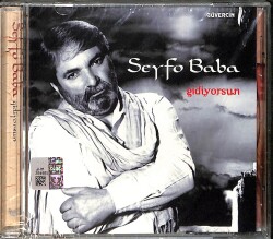 Seyfo Baba - Gidiyorsun CD (Sıfır) CD4188 - 1