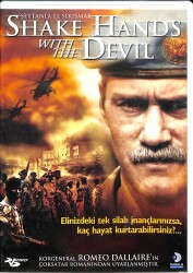 Şeytanla El Sıkışmak (Shake Hands with the Devil) – Orijinal DVD (İkinci El) * Roy Dupuis, Owen Sejake, James Gallanders, Deborah Kara Unger – 2007 * DVD2999 - Gökçekoleksiyon
