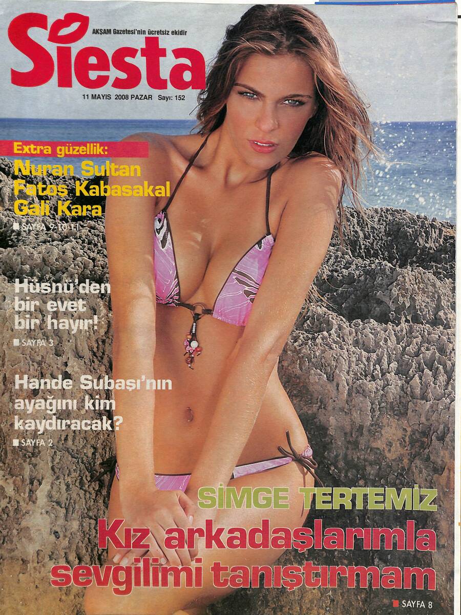 Siesta Magazin Dergisi 11 Mayıs 2008 Sayı:152 - Yağmur Atacan: Evlilik Bana Yaradı - Tarık Akan Ve Kadir İnanır Bir Arada NDR89656 - 1
