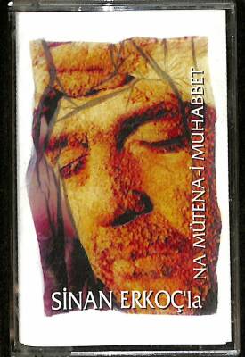 Sinan Erkoç`la Na Mütena-i Muhabbet Kaset (İkinci El) KST25054 - 1