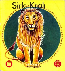 SİRK KRALI (ÇOCUK KİTABI) SİRK DÜNYASI DİZİSİ NO4 NDR76671 - Gökçekoleksiyon
