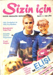 Sizin İçin Kadın Magazin Dergisi Sayı: 1 NDR93114 - Gökçekoleksiyon