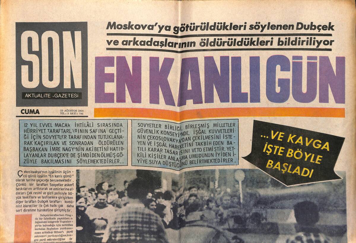 Son Aktüalite Gazetesi 23 Ağustos 1968 - Moskova'ya Götürüldükleri Söylenen Dubçek Ve Arkadaşlarının Öldürüldükleri Bildiriliyor GZ149384 - 1