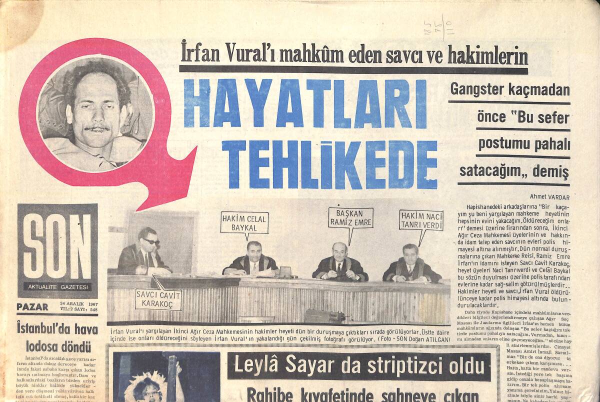 Son Aktüalite Gazetesi 24 Aralık 1967 - İrfan Vural'ı Mahkum Eden Savcı Ve Hakimlerin Hayatları Tehlikede - Leyla Sayar Da Striptizci Oldu GZ156513 - 1