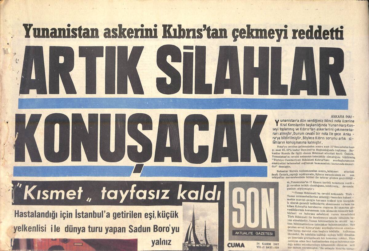 Son Aktüalite Gazetesi 24 Kasım 1967 - Yunanistan Askerini Kıbrıs'tan Çekmeyi Reddetti, Artık Silahlar Konuşacak GZ156511 - 1