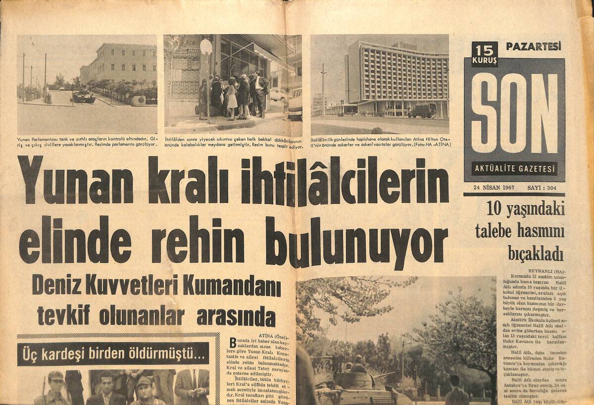 Son Aktüalite Gazetesi 24 Nisan 1967 - Yunan Kralı İhtilâlcilerin Elinde Rehin Bulunuyor GZ149404 - 1