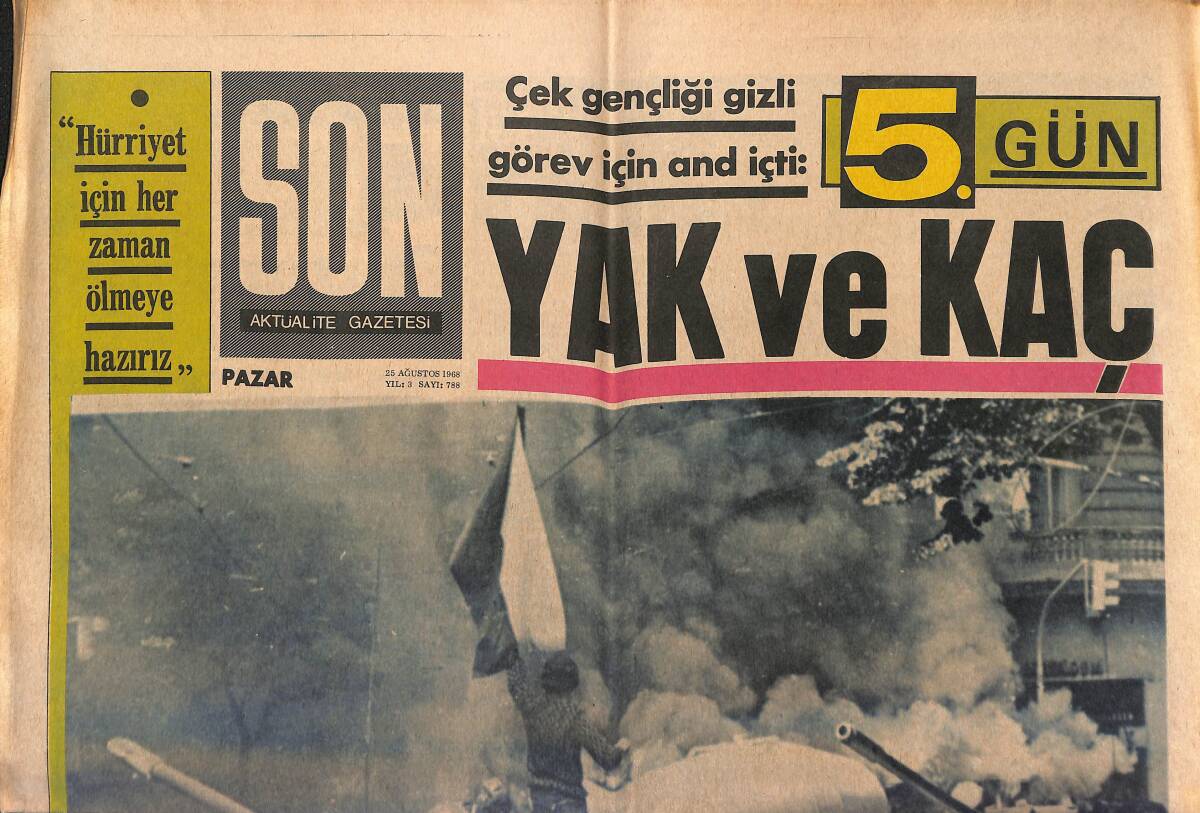 Son Aktüalite Gazetesi 25 Ağustos 1968 - Ruslar Gizli Bir Silah Deposunu Ele Geçirdiler - Moskova Güç Durumda GZ149385 - 1