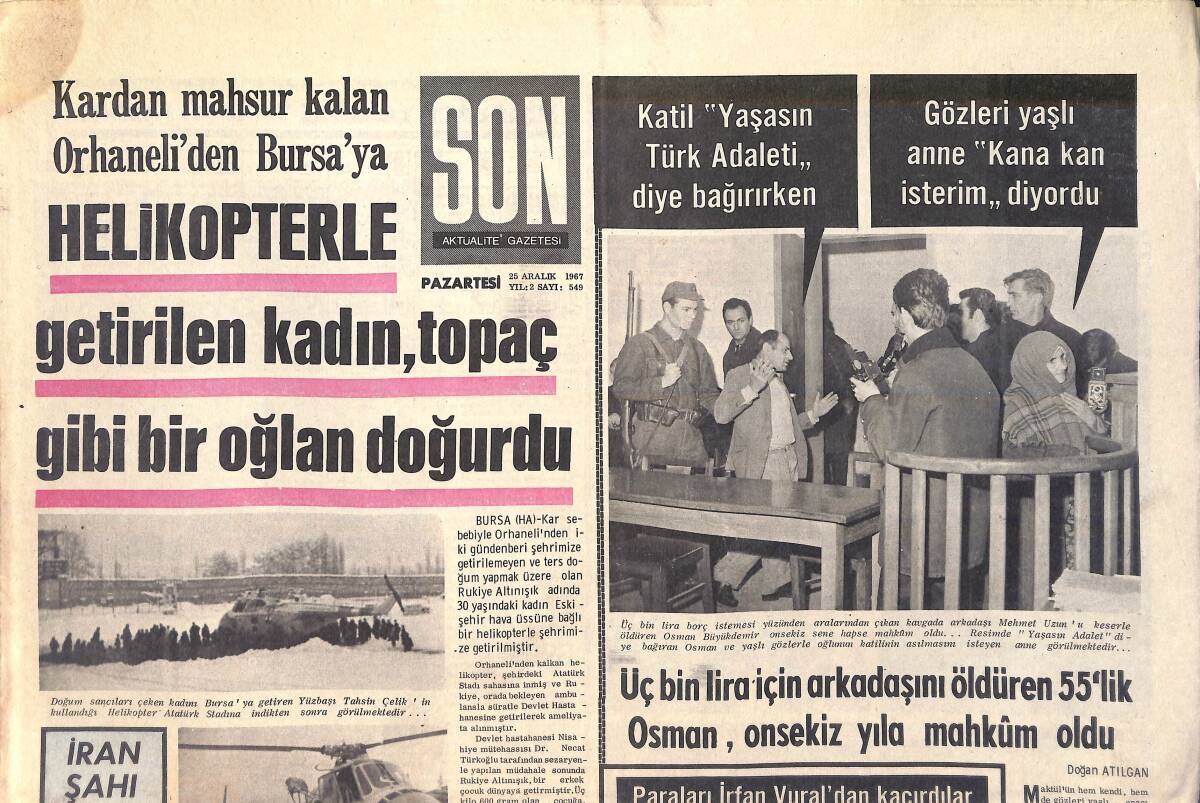Son Aktüalite Gazetesi 25 Aralık 1967 - İran Şahı Hasta - Ünlü Dansöz Özcan Tekgül, Uğruna Ölen Polis İle GZ156514 - 1
