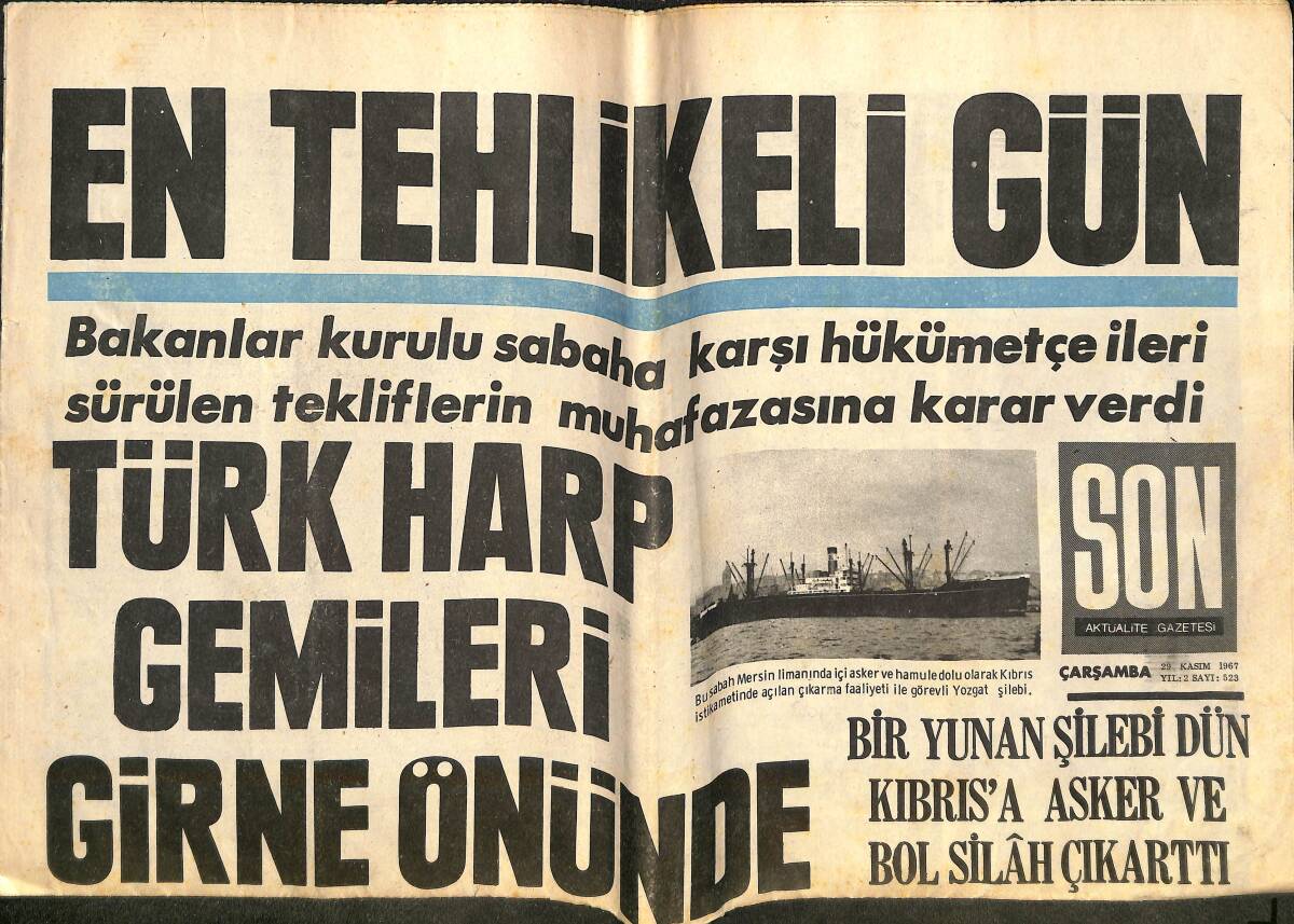 Son Aktüalite Gazetesi 29 Kasım 1967 - Türk Harp Gemileri Girne Önünde - Başkan'a Suikast GZ141906 - 1