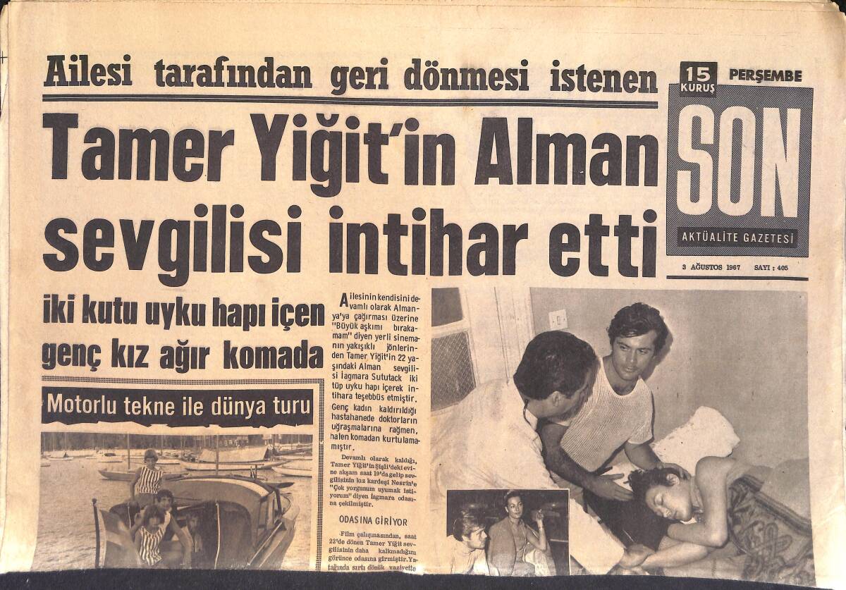 Son Aktüalite Gazetesi 3 Ağustos 1967 - Tamer Yiğit'in Alman Sevgilisi İntihar Etti - Vali Poyraz'ın Kızına Texas'tan Bir Misafir Geldi GZ156736 - 1