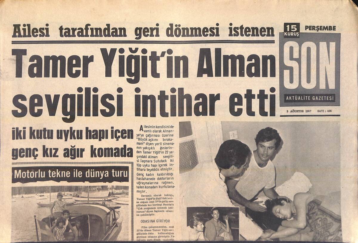 Son Aktüalite Gazetesi 3 Ağustos 1967 - Tamer Yiğit'İn Alman Sevgilisi Ölmeye Çalıştı - Vali Poyraz'ın Kızına Teksas'tan Bir Misafir Geldi GZ156529 - 1