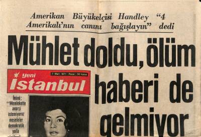 Son Aktüalite Gazetesi 7 Mart 1971 - Amerikan Büyükelçisi Handley 4 Amerikalının Canını Bağışlayın dedi GZ83135 - 1