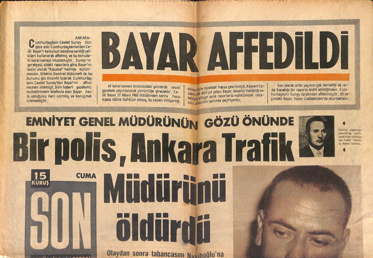 Son Aktüalite Gazetesi 8 Temmuz 1966 - Bayar Affedildi - Bir Polis , Ankara Trafik Müdürünü Öldürdü GZ149644 - 1