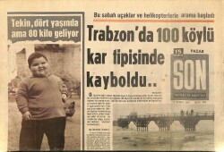 Son Aktüalite Gazetesi Pazar Eki 5 Şubat 1967 - Trabzon'da 100 Köylü Kar Tipisinde Kayboldu GZ158002 - Gökçekoleksiyon