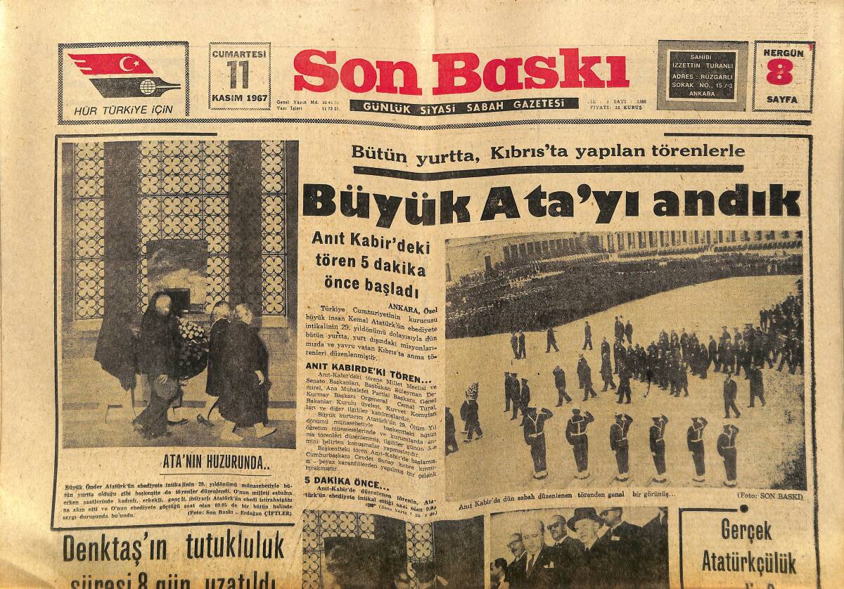 Son Baskı Gazetesi 11 Kasım 1967 - Büyük Ata'yı Andık - Denktaş'ın Tutukluluk Süresi 8 Gün Uzatıldı GZ149991 - 1