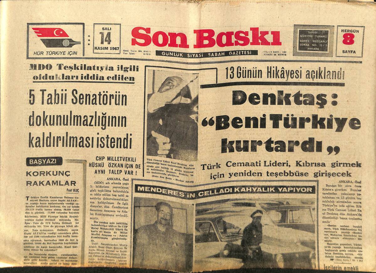 Son Baskı Gazetesi 14 Kasım 1967 - Menderes'in Celladı Kahyalık Yapıyor - Denktaş: Beni Türkiye Kurtardı GZ149993 - 1