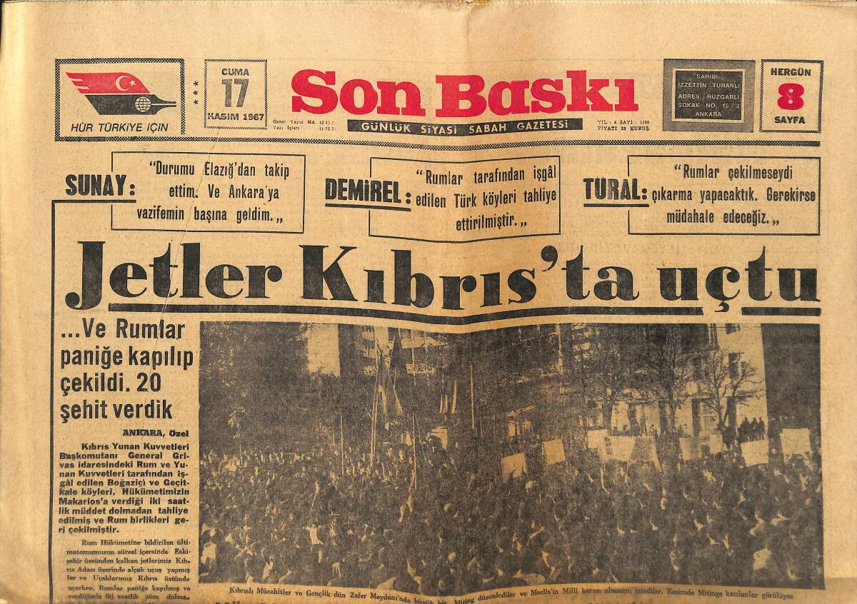 Son Baskı Gazetesi 17 Kasım 1967 - Jetler Kıbrıs'ta Uçtu - TBMM Gizli Olarak Toplandı GZ149995 - 1