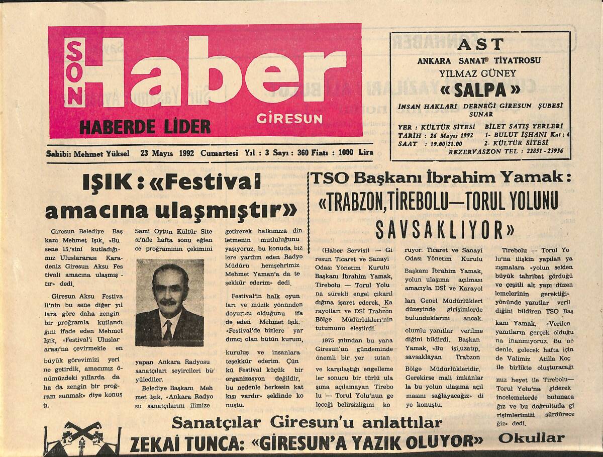 Son Haber Giresun Gazetesi 23 Mayıs 1992 - TSO Başkanı İbrahim Yamak: Trabzon, Tirebolu-Torul Yolunu Savsaklıyor - Sanatçılar Giresun'u Anlattılar GZ2641 - 1