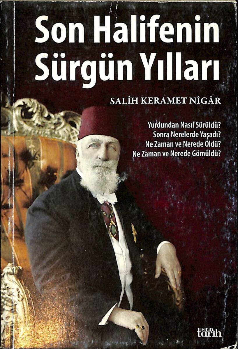 Son Halifenin Sürgün Yılları NDR92485 - 1