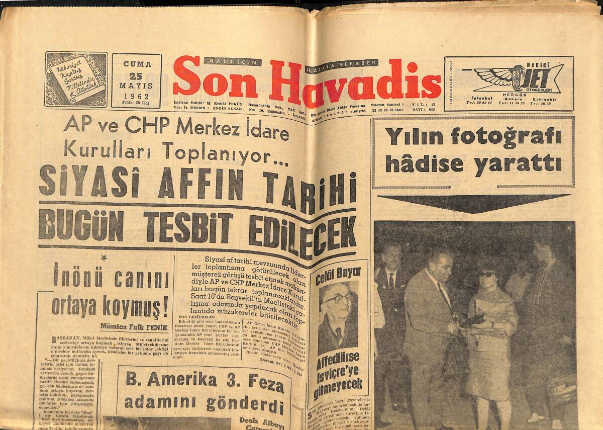 Son Havadis 25 Mayıs 1962 - N. Egesel İstiklâl Yaradılış Affetti... - Siyasi Affın tarihi Bugün Tesbit Edilecek GZ148778 - 1