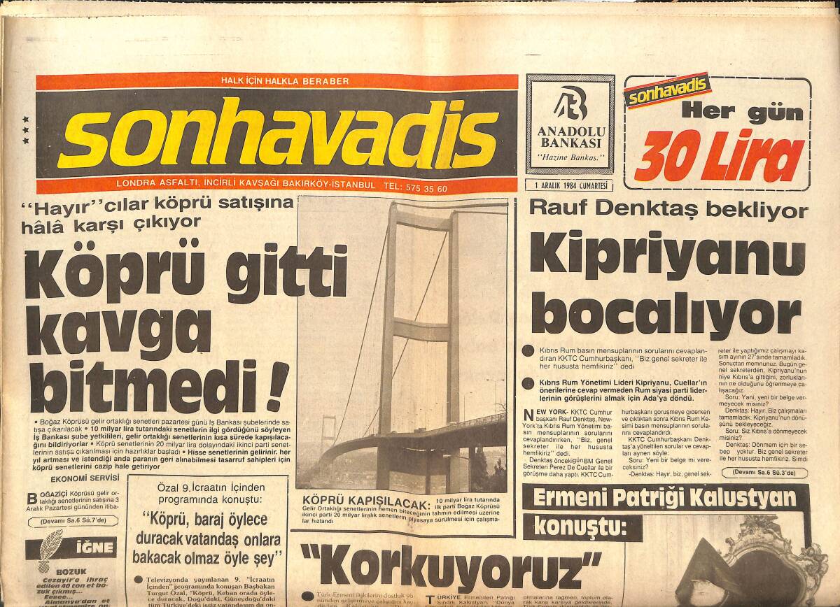 Son Havadis Gazetesi 1 Aralık 1984 - Rauf Denktaş Bekliyor Kipriyanu Bocalıyor - Köprü Gitti Kavga Bitmedi ! GZ144194 - 1