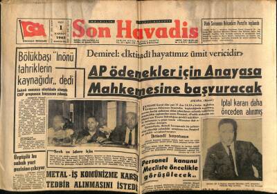 Son Havadis Gazetesi 1 Haziran 1965 - AP Ödenekler İçin Anayasa Mahkemesine Başvuracak - Personel Kanunu Mecliste Öncelikle Görüşülecek... GZ124209 - 1