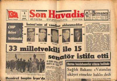 Son Havadis Gazetesi 1 Mayıs 1967 - CHP İkiye Bölündü . 33 Milletvekili İle 15 Senatör İstifa Etti GZ121016 - 1