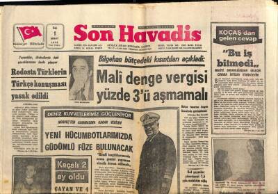 Son Havadis Gazetesi 1 Şubat 1972 - Rodosta Türklerin Türkçe Konuşması Yasak Edildi GZ114402 - 1