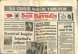 Son Havadis Gazetesi 1 Temmuz 1969 - A.P.den Aday Olma Süresi 10 Ağustosta Sona Eriyor GZ102126 - 2