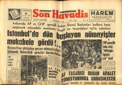 Son Havadis Gazetesi 10 Ekim 1962 - İstanbulda Dün Başlayan Nümayişler Mukabele Gördü !.. GZ65381 - 2