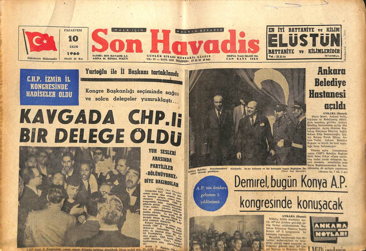 Son Havadis Gazetesi 10 Ekim 1966 - Kavgada CHP'Lİ Bir Delege Öldü - Demirel, Bugün Konya AP Kongresinde Konuşacak! GZ142958 - 1
