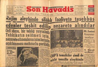 Son Havadis Gazetesi 10 Mayıs 1961 - Rejim Aleyhinde Silahlı Faaliyete Teşebbüs Edenler Tesbit Edilip Nezarete Alındılar GZ56539 - 1