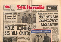 Son Havadis Gazetesi 10 Mayıs 1971 - Sinemamızın Şöhretleri Neler İstediklerini Bir Bir Açıkladılar - Hülya Koçyiğit - Nazan Şoray - Piraye Uzun GZ69463 - 2