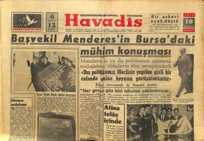 Son Havadis Gazetesi 10 Şubat 1958 - Başvekil Menderesin Bursadaki Mühim Konuşması GZ59525 - 1