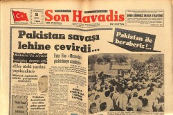 Son Havadis Gazetesi 11 Eylül 1965 - Pakistan Savaşı Lehine Çevirdi GZ65785 - 2