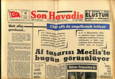 Son Havadis Gazetesi 11 Temmuz 1966 - Af Tasarısı Mecliste Bugün Görüşülüyor GZ65500 - 1