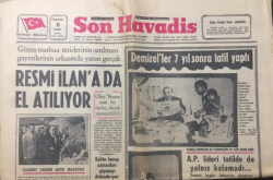 Son Havadis Gazetesi 11Eylül 1971 - Demireller 7 Yıl Sonra Tatil Yaptı - GZ12182 - 2
