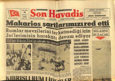 Son Havadis Gazetesi 12 Ağustos 1964 - Makarios Şartlarımızı Red Etti GZ59503 - 1