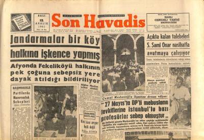 Son Havadis Gazetesi 12 Aralık 1961 - Afyonda Jandarmalar Bir Köy Halkına İşkence Yapmış GZ102024 - 1