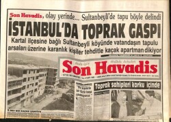 Son Havadis Gazetesi 12 Eylül 1987 - İstanbulda Toprak Gaspı GZ70251 - 2