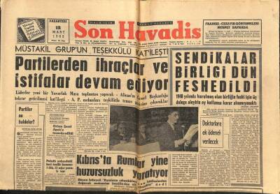 Son Havadis Gazetesi 12 Mart 1962 - Kıbrısta Rumlar Yine Huzursuzluk Yaratıyor GZ80526 - 1