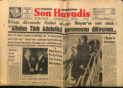 Son Havadis Gazetesi 12 Temmuz 1962 - Gümüşpala Dün Ankaraya Döndü - Menderes,Polatkan,Zorlunun Duruşması GZ124351 - 1