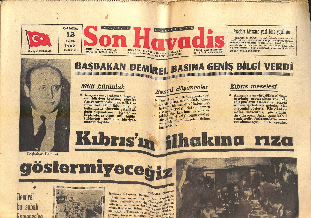 Son Havadis Gazetesi 13 Eylül 1967 - Başbakan Demirel Basına Geniş Bilgi Verdi - Demirel Bu Sabah Romanya'ya Gidiyor GZ143072 - 1