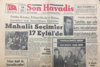 Son Havadis Gazetesi 13 Mart 1967 - Mahalli Seçimler 17 Eylülde - GZ12806 - 2