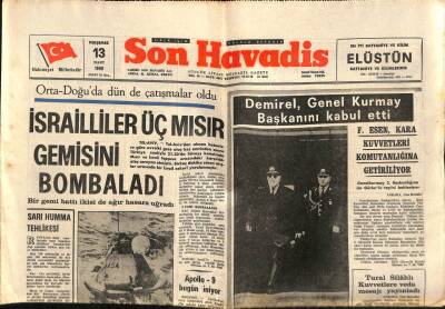 Son Havadis Gazetesi 13 Mart 1969 - İsrailliler Üç Mısır Gemisini Bombaladı GZ56461 - 1