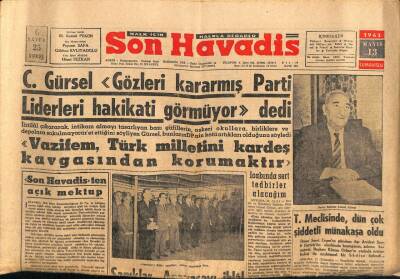 Son Havadis Gazetesi 13 Mayıs 1961 - Cemal Gürsel Gözleri Kararmış Parti Liderleri Hakikati Görmüyor Dedi GZ56537 - 1