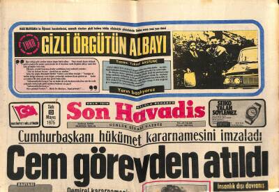 Son Havadis Gazetesi 13 Mayıs 1975 - Cem Görevden Atıldı -Sinemanın Şöhretleri Krizin Nedenlerini Açıkladılar * Cüneyt Arkın-Filiz Akın-Hülya Koçyiğit GZ121086 - 1