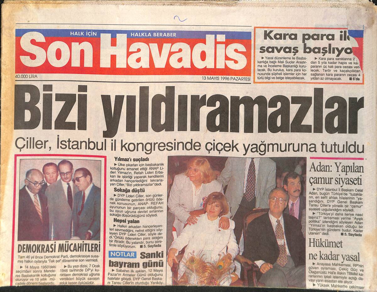 Son Havadis Gazetesi 13 Mayıs 1996 - Çiller, Çiçek Yağmuruna Tutuldu - Fenerbahçe İlk Kez Şampiyonlar Ligine Katılacak GZ2588 - 1